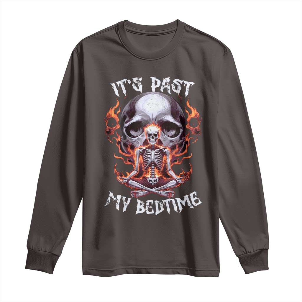 Funny Skeleton Meme Long Sleeve Shirt It's Past My Bedtime TS09 Dark Chocolate Print Your Wear