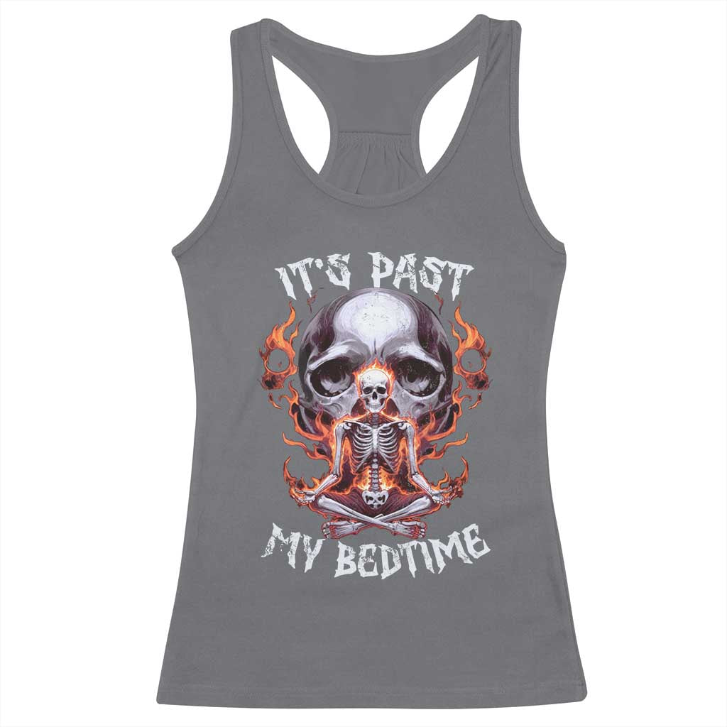 Funny Skeleton Meme Racerback Tank Top It's Past My Bedtime TS09 Charcoal Print Your Wear