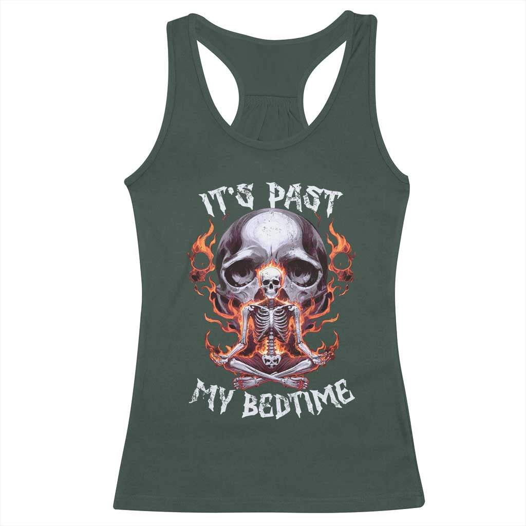Funny Skeleton Meme Racerback Tank Top It's Past My Bedtime TS09 Dark Forest Green Print Your Wear