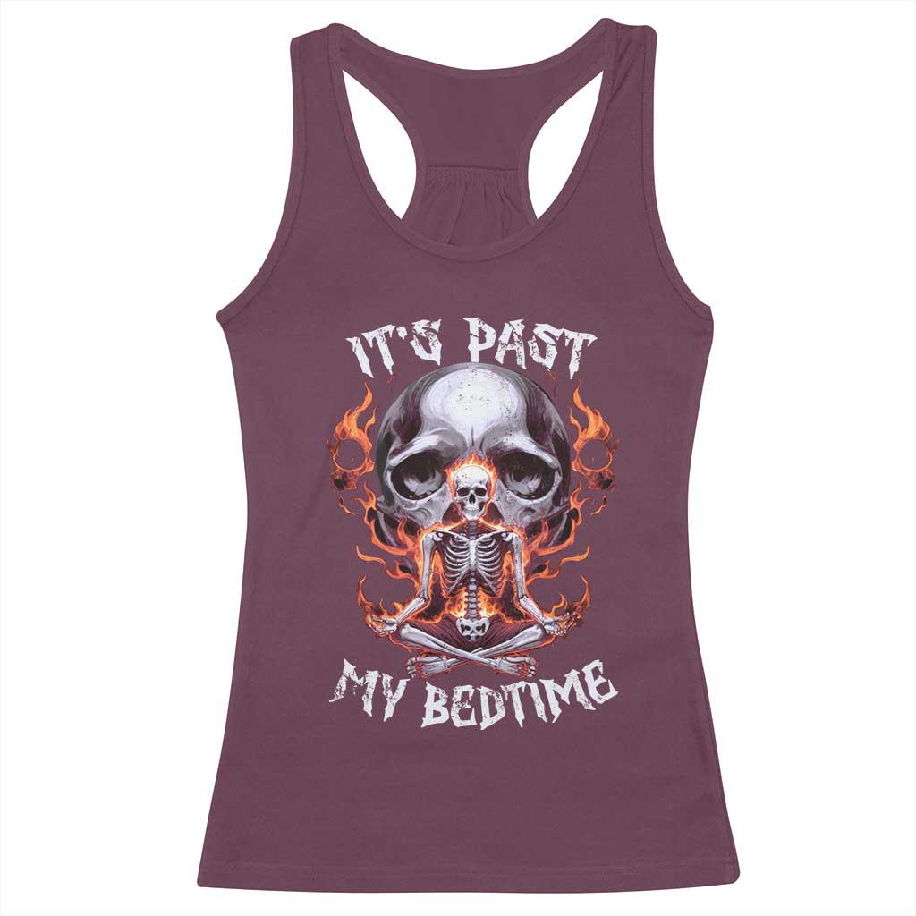 Funny Skeleton Meme Racerback Tank Top It's Past My Bedtime TS09 Maroon Print Your Wear