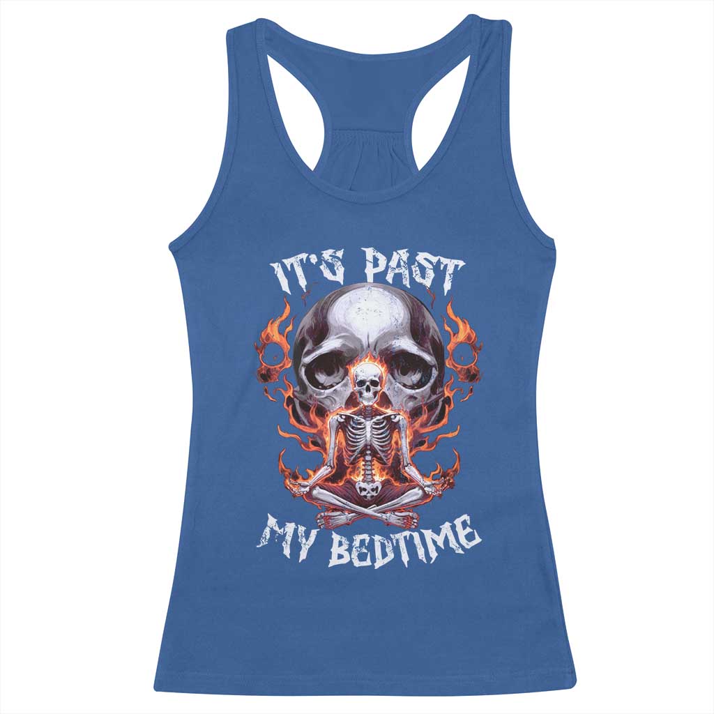 Funny Skeleton Meme Racerback Tank Top It's Past My Bedtime TS09 Royal Blue Print Your Wear