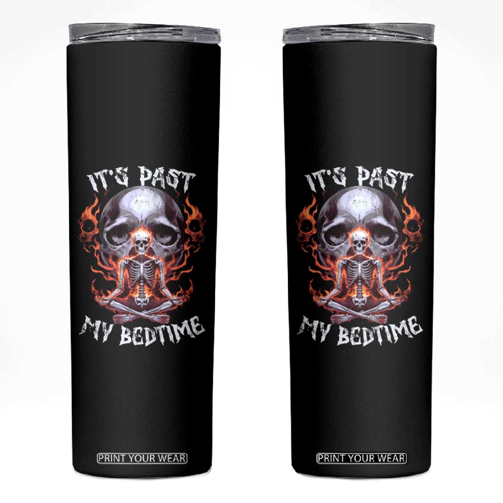 Funny Skeleton Meme Skinny Tumbler It's Past My Bedtime TS09 Black Print Your Wear