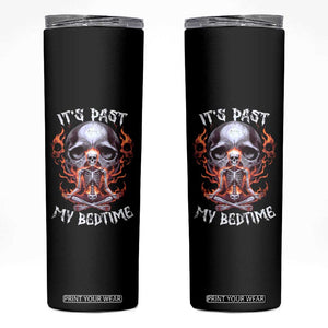 Funny Skeleton Meme Skinny Tumbler It's Past My Bedtime TS09 Black Print Your Wear