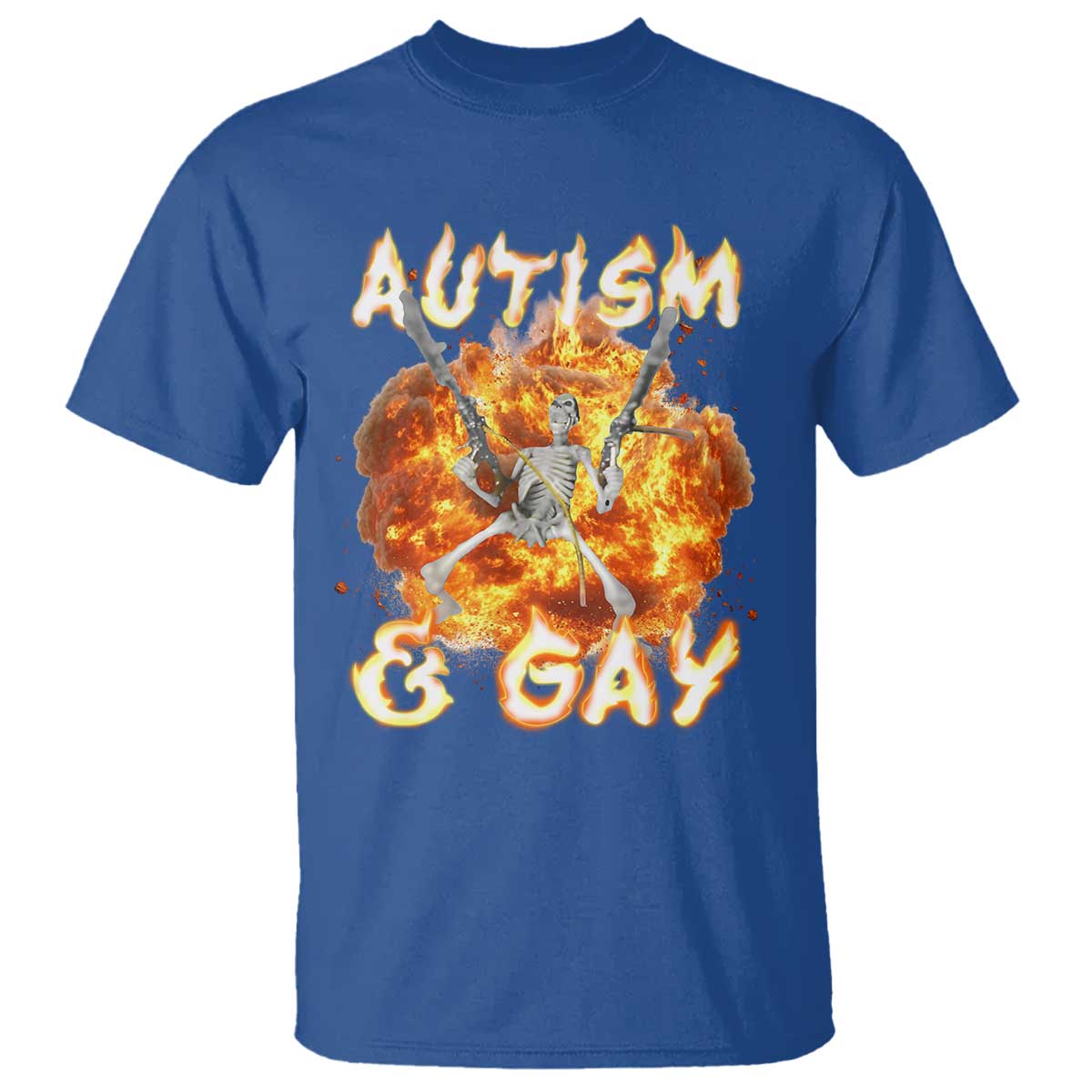 Funny Skeleton Meme T Shirt Autistic and Gay TS09 Royal Blue Print Your Wear