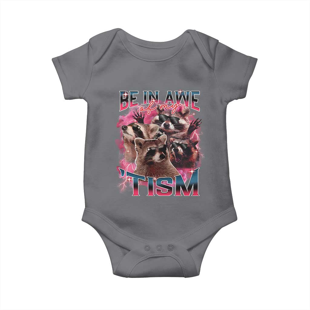 Funny Meme Autistic Raccoon Baby Onesie Be In Awe Of My 'Tism TS09 Charcoal Print Your Wear