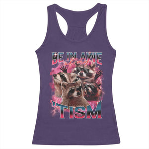 Funny Meme Autistic Raccoon Racerback Tank Top Be In Awe Of My 'Tism TS09 Purple Print Your Wear