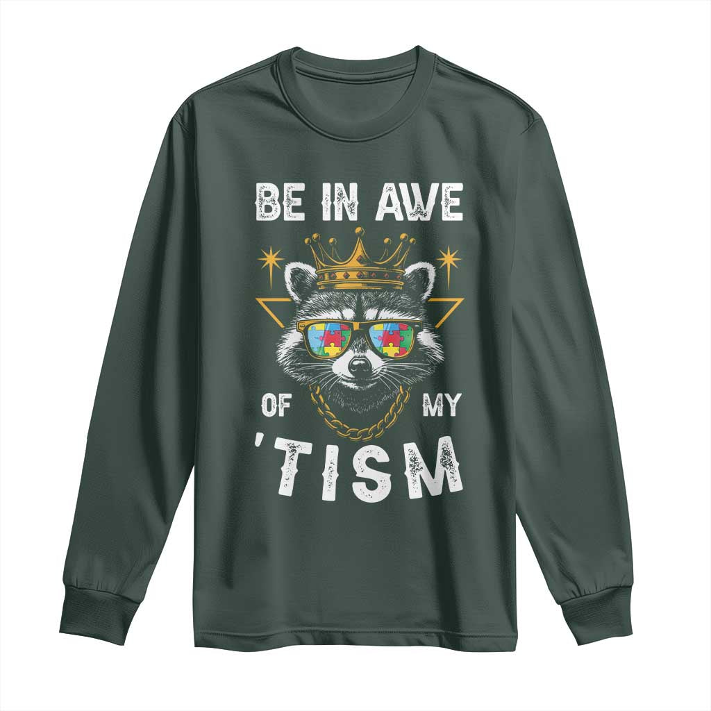 Funny Autistic Raccoon Long Sleeve Shirt Be In Awe Of My 'Tism TS09 Dark Forest Green Print Your Wear