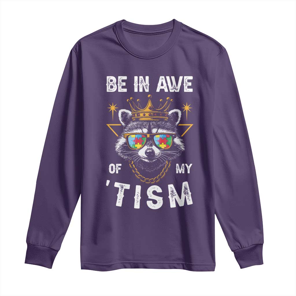 Funny Autistic Raccoon Long Sleeve Shirt Be In Awe Of My 'Tism TS09 Purple Print Your Wear