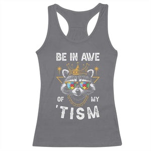 Funny Autistic Raccoon Racerback Tank Top Be In Awe Of My 'Tism TS09 Charcoal Print Your Wear