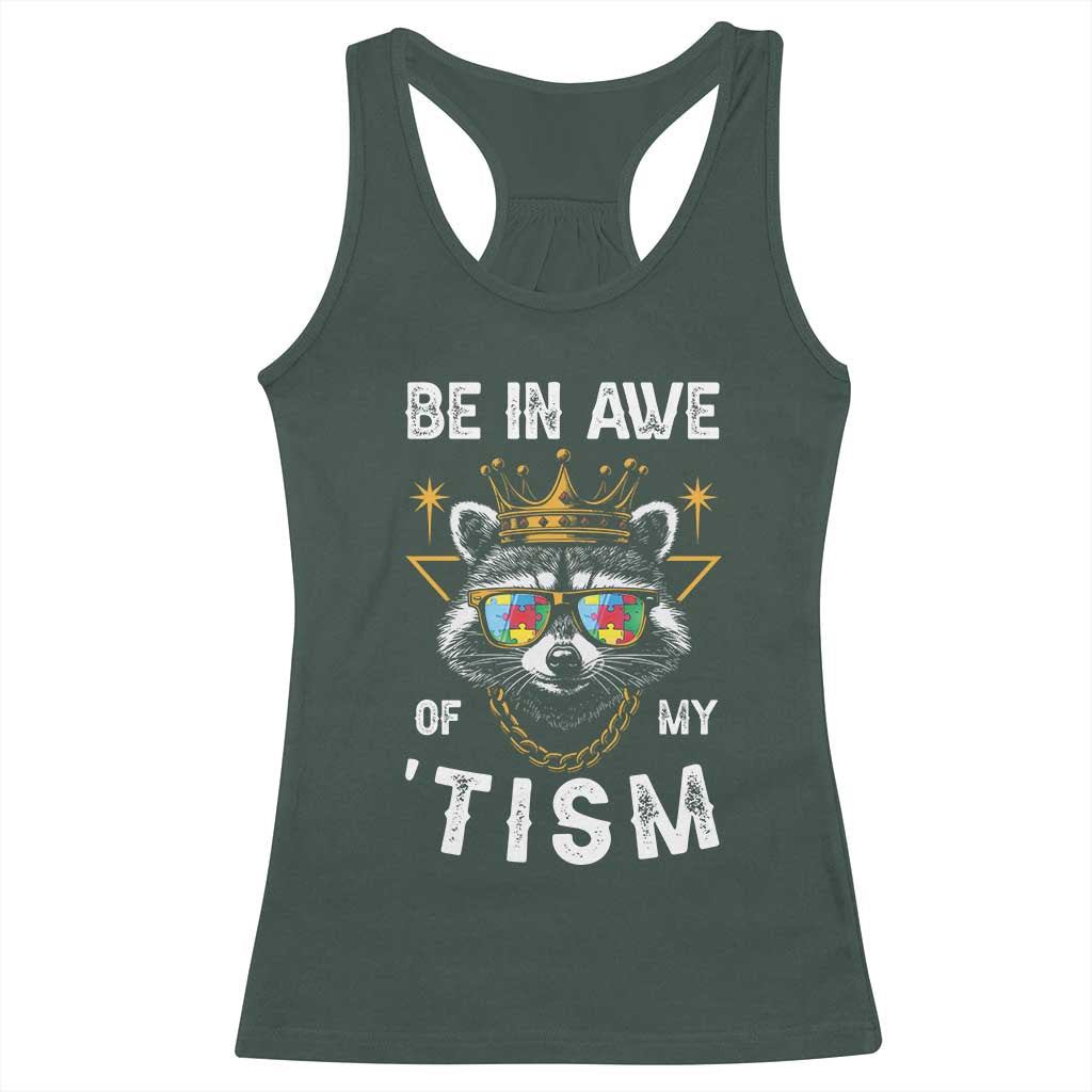 Funny Autistic Raccoon Racerback Tank Top Be In Awe Of My 'Tism TS09 Dark Forest Green Print Your Wear