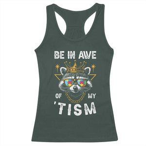 Funny Autistic Raccoon Racerback Tank Top Be In Awe Of My 'Tism TS09 Dark Forest Green Print Your Wear