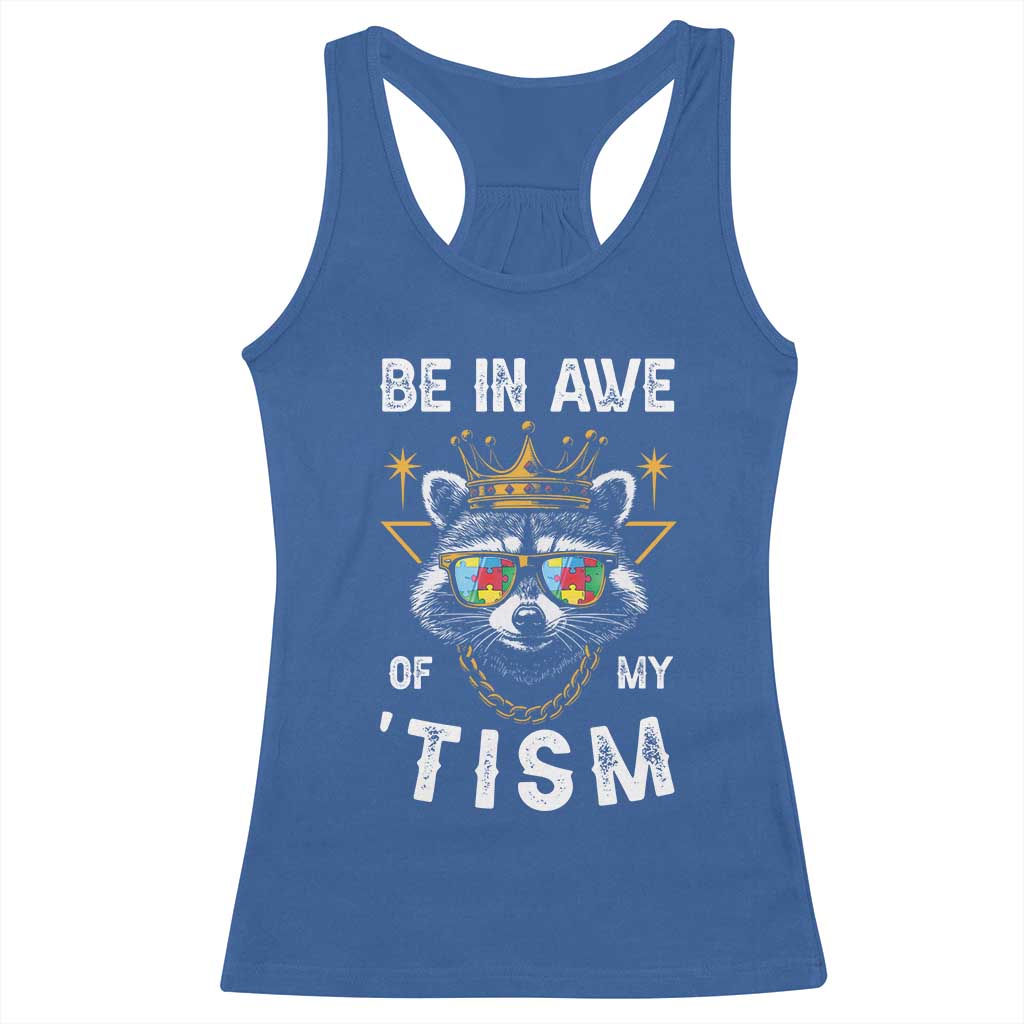 Funny Autistic Raccoon Racerback Tank Top Be In Awe Of My 'Tism TS09 Royal Blue Print Your Wear