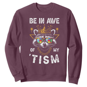 Funny Autistic Raccoon Sweatshirt Be In Awe Of My 'Tism TS09 Maroon Print Your Wear