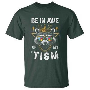 Funny Autistic Raccoon T Shirt Be In Awe Of My 'Tism TS09 Dark Forest Green Print Your Wear