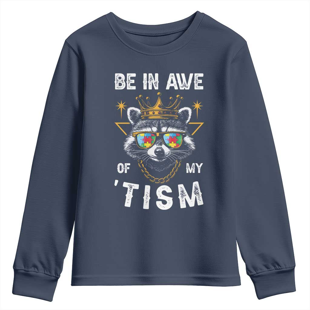 Funny Autistic Raccoon Youth Sweatshirt Be In Awe Of My 'Tism TS09 Navy Print Your Wear