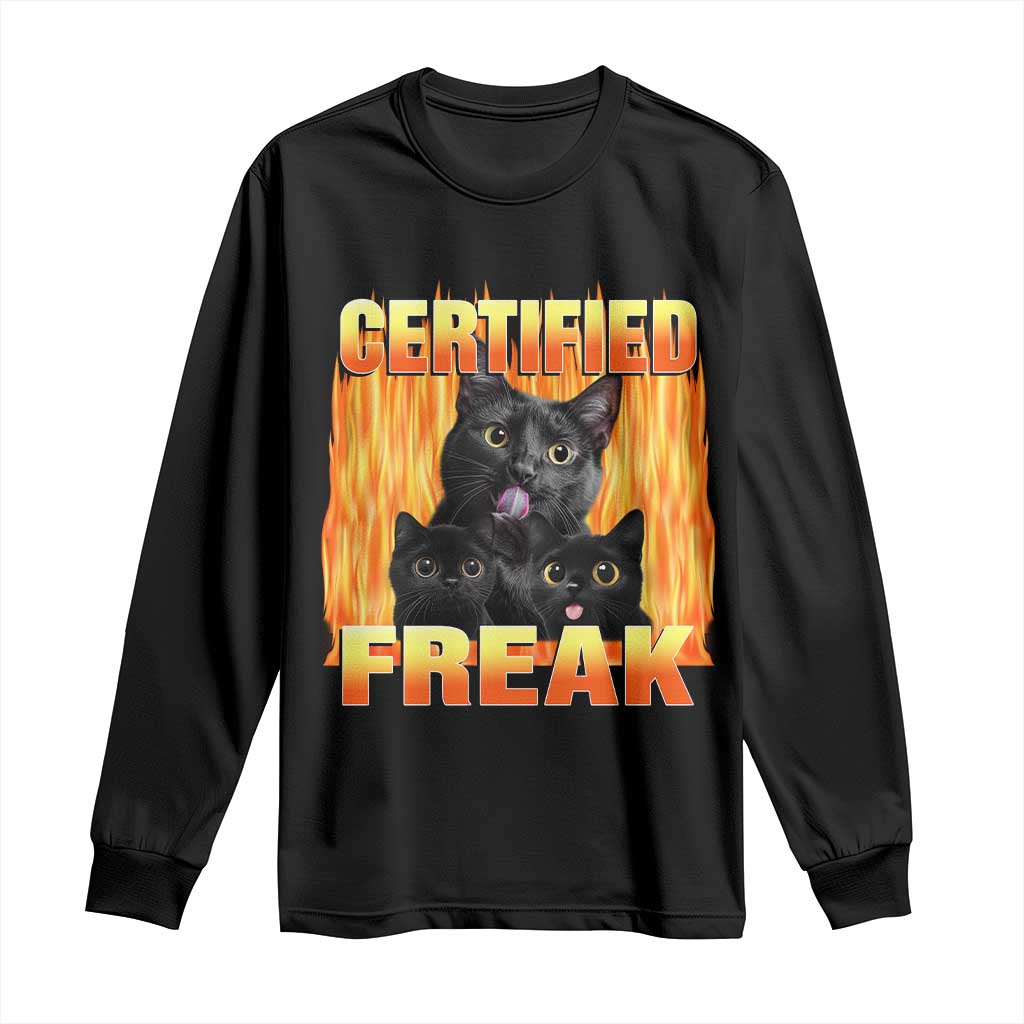 Funny Cat Meme Long Sleeve Shirt Certified Freak TS09 Black Print Your Wear
