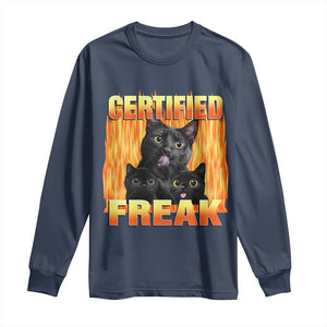 Funny Cat Meme Long Sleeve Shirt Certified Freak TS09 Navy Print Your Wear