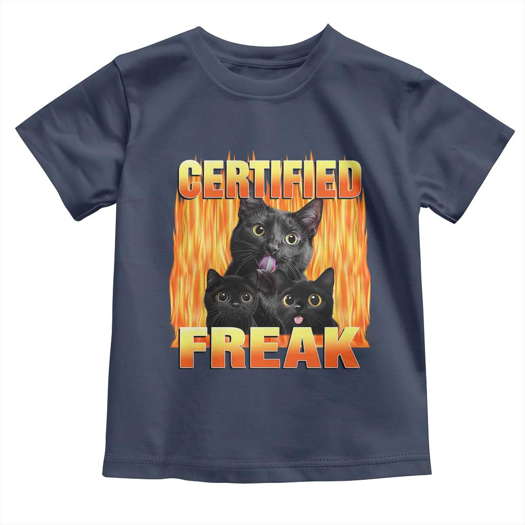 Funny Cat Meme Toddler T Shirt Certified Freak TS09 Navy Print Your Wear