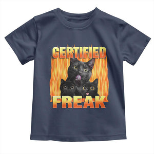 Funny Cat Meme Toddler T Shirt Certified Freak TS09 Navy Print Your Wear