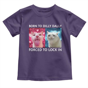 Funny Cat Meme Toddler T Shirt Born To Dilly Dally Forced To Lock In TS09 Purple Print Your Wear