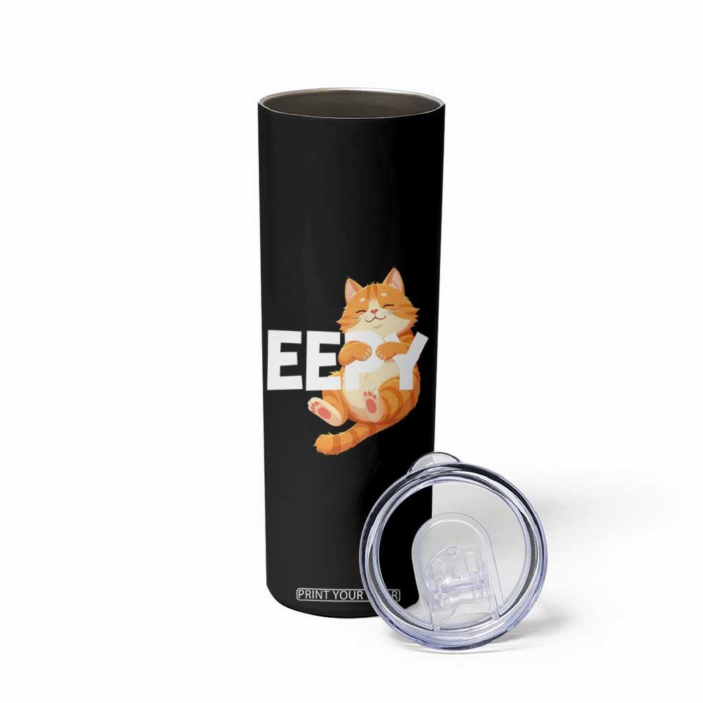 Funny Cat Meme Skinny Tumbler Eepy Cat Silly Sleepy Cat TS09 Print Your Wear