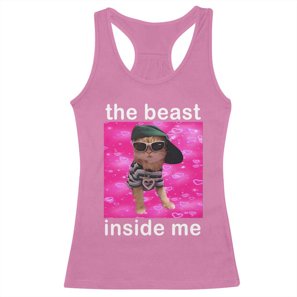 Funny Cat Meme Racerback Tank Top The Beast Inside Me TS09 Azalea Print Your Wear