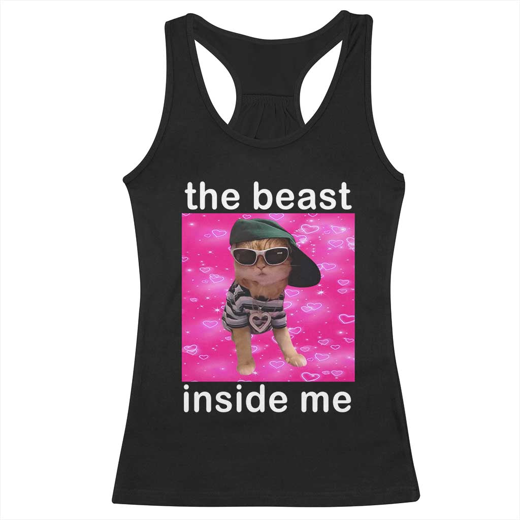 Funny Cat Meme Racerback Tank Top The Beast Inside Me TS09 Black Print Your Wear