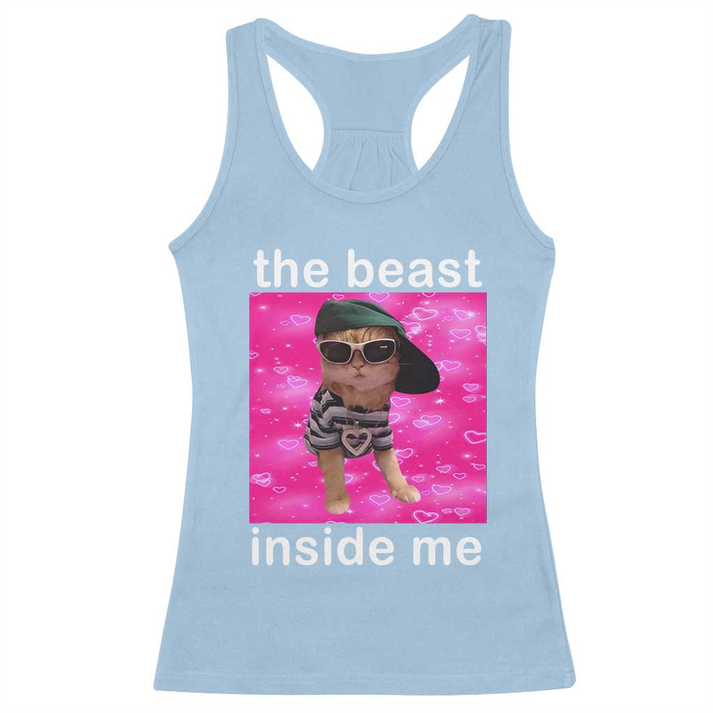 Funny Cat Meme Racerback Tank Top The Beast Inside Me TS09 Light Blue Print Your Wear