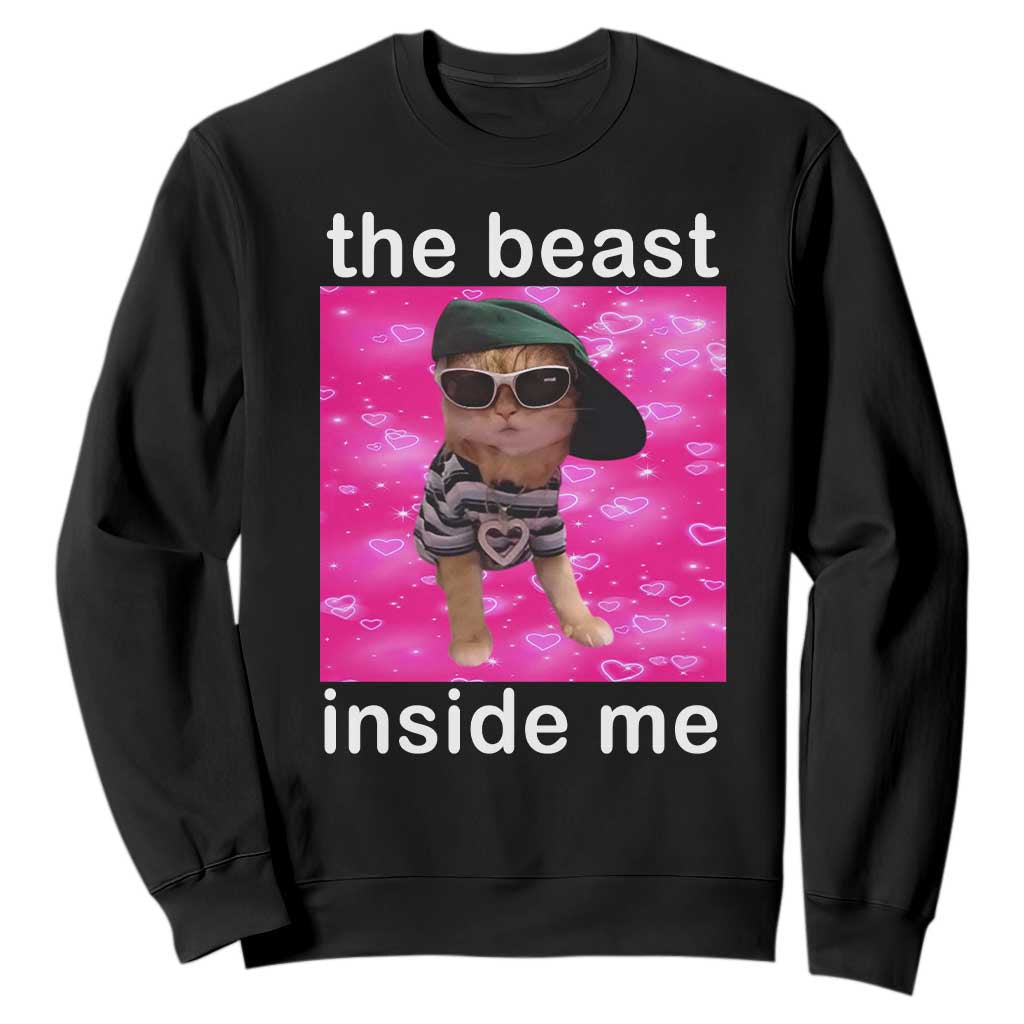 Funny Cat Meme Sweatshirt The Beast Inside Me TS09 Black Print Your Wear