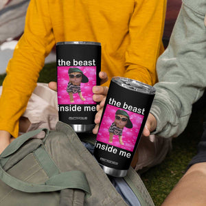 Funny Cat Meme Tumbler Cup The Beast Inside Me TS09 Print Your Wear