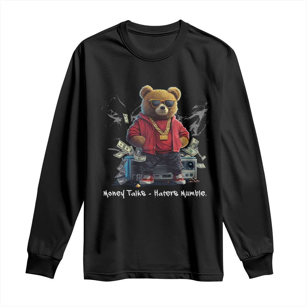Teddy Fashion Hip Hop Long Sleeve Shirt Money talks Haters Mumble TS09 Black Print Your Wear