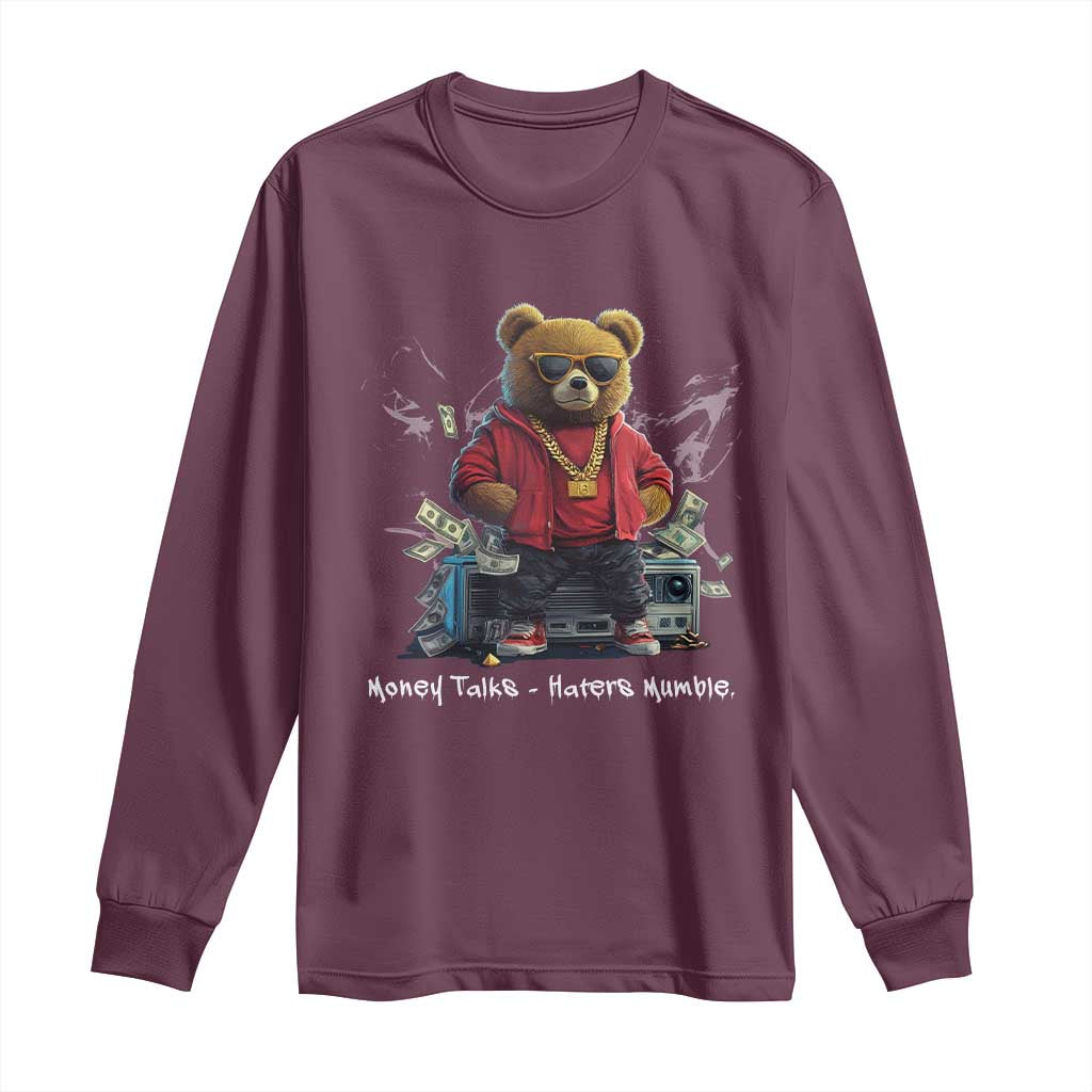 Teddy Fashion Hip Hop Long Sleeve Shirt Money talks Haters Mumble TS09 Maroon Print Your Wear