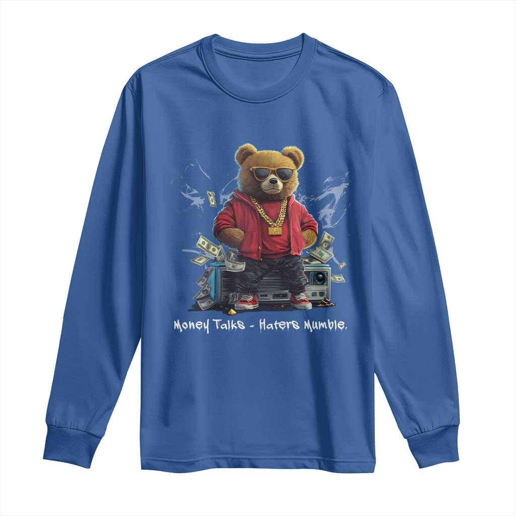 Teddy Fashion Hip Hop Long Sleeve Shirt Money talks Haters Mumble TS09 Royal Blue Print Your Wear