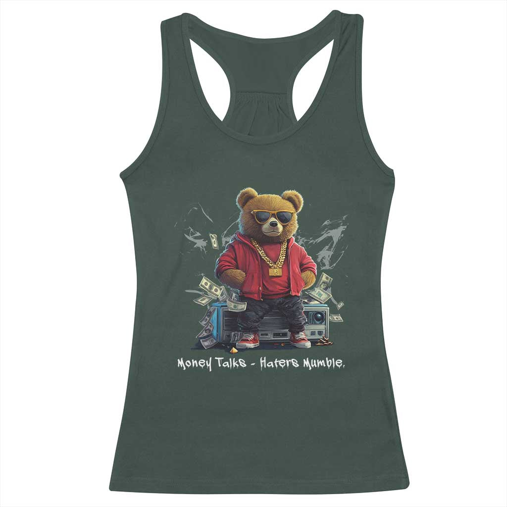 Teddy Fashion Hip Hop Racerback Tank Top Money talks Haters Mumble TS09 Dark Forest Green Print Your Wear
