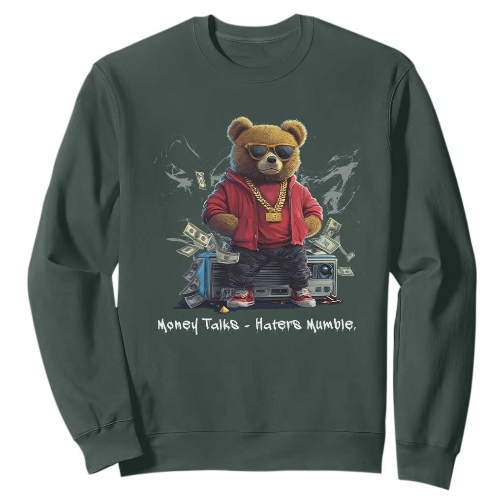 Teddy Fashion Hip Hop Sweatshirt Money talks Haters Mumble TS09 Dark Forest Green Print Your Wear