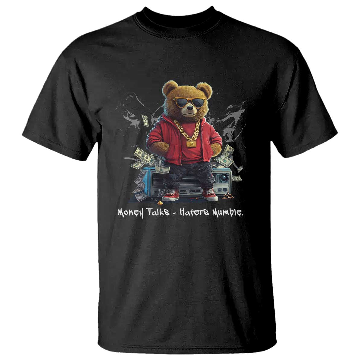 Teddy Fashion Hip Hop T Shirt Money talks Haters Mumble TS09 Black Print Your Wear