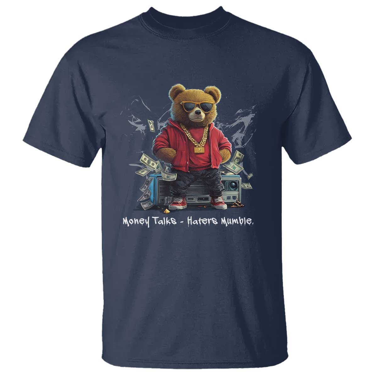 Teddy Fashion Hip Hop T Shirt Money talks Haters Mumble TS09 Navy Print Your Wear