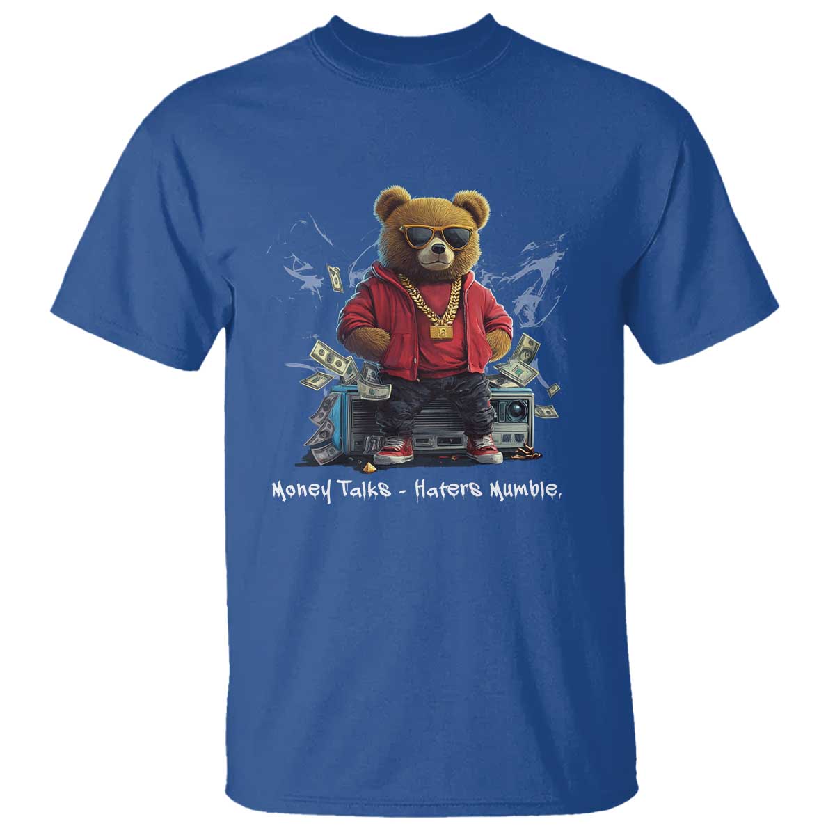 Teddy Fashion Hip Hop T Shirt Money talks Haters Mumble TS09 Royal Blue Print Your Wear