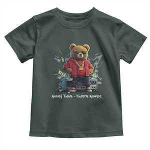 Teddy Fashion Hip Hop Toddler T Shirt Money talks Haters Mumble TS09 Dark Forest Green Print Your Wear