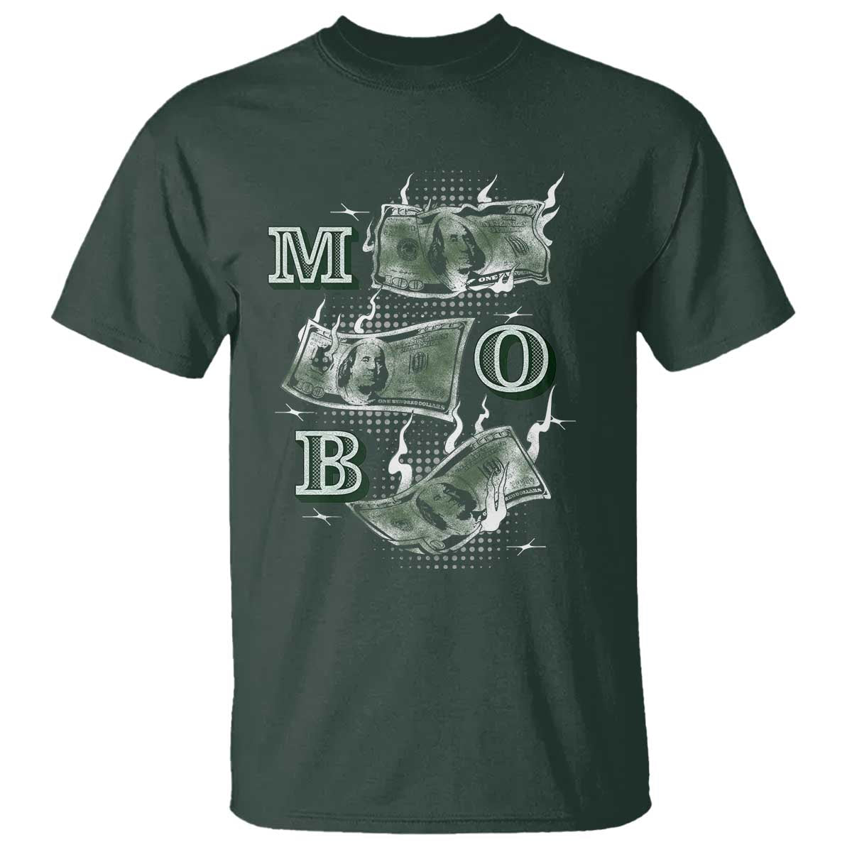 MOB Money Over Everything T Shirt TS09 Dark Forest Green Print Your Wear