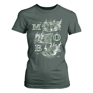 MOB Money Over Everything T Shirt For Women TS09 Dark Forest Green Print Your Wear