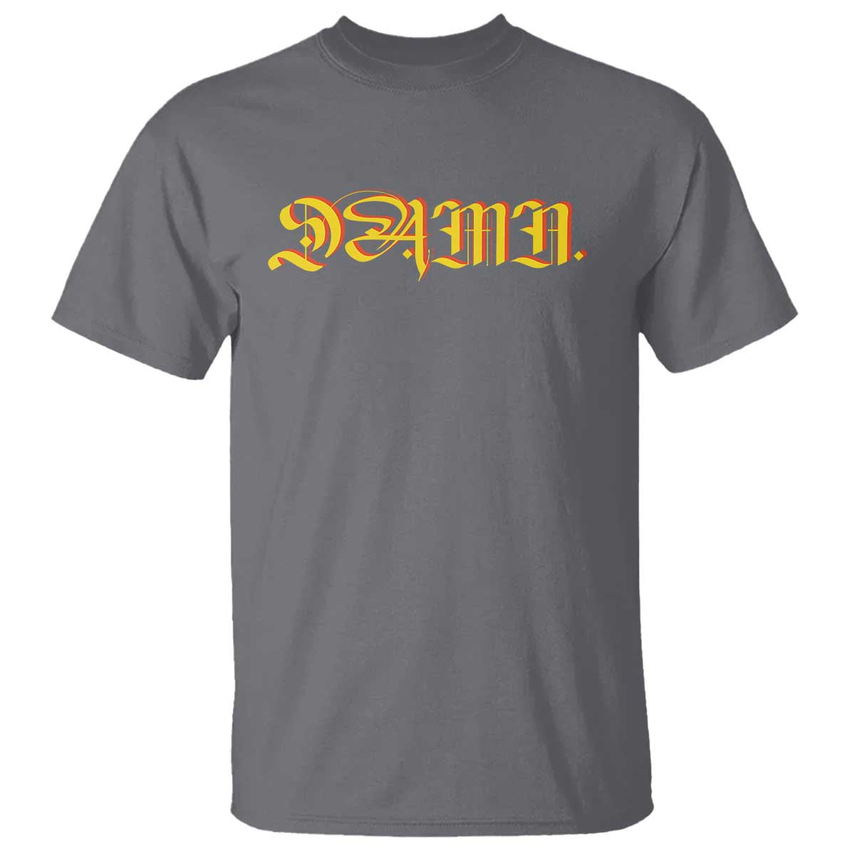 Hip Hop DAMN T Shirt TS09 Charcoal Print Your Wear