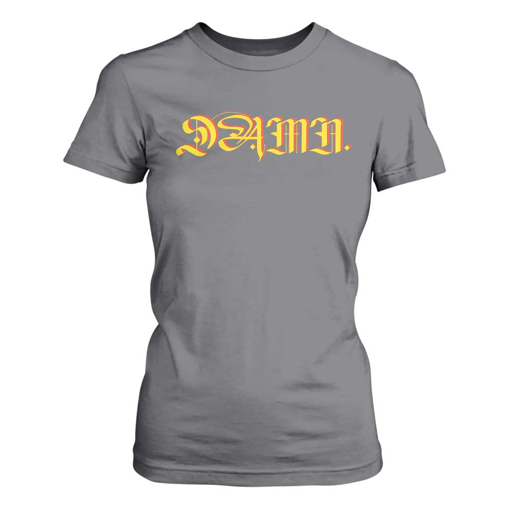 Hip Hop DAMN T Shirt For Women TS09 Charcoal Print Your Wear