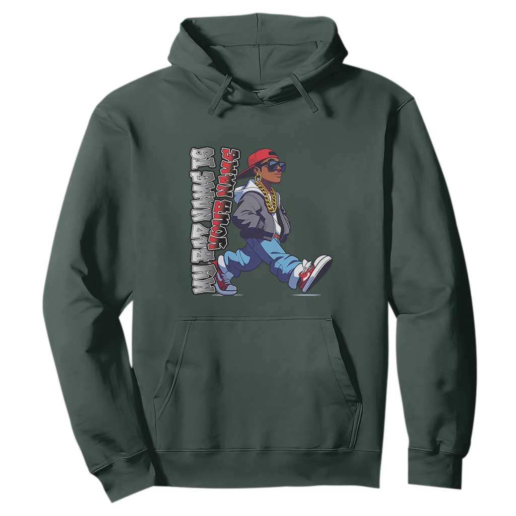 Personalized Hip Hop Rapper Hoodie Custom Name My Rap Name Is TS09 Dark Forest Green Print Your Wear