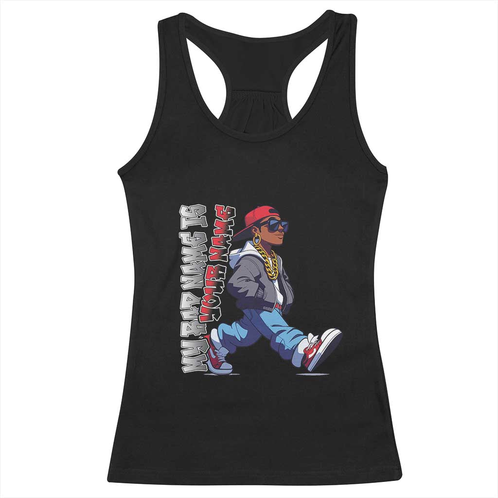 Personalized Hip Hop Rapper Racerback Tank Top Custom Name My Rap Name Is TS09 Black Print Your Wear
