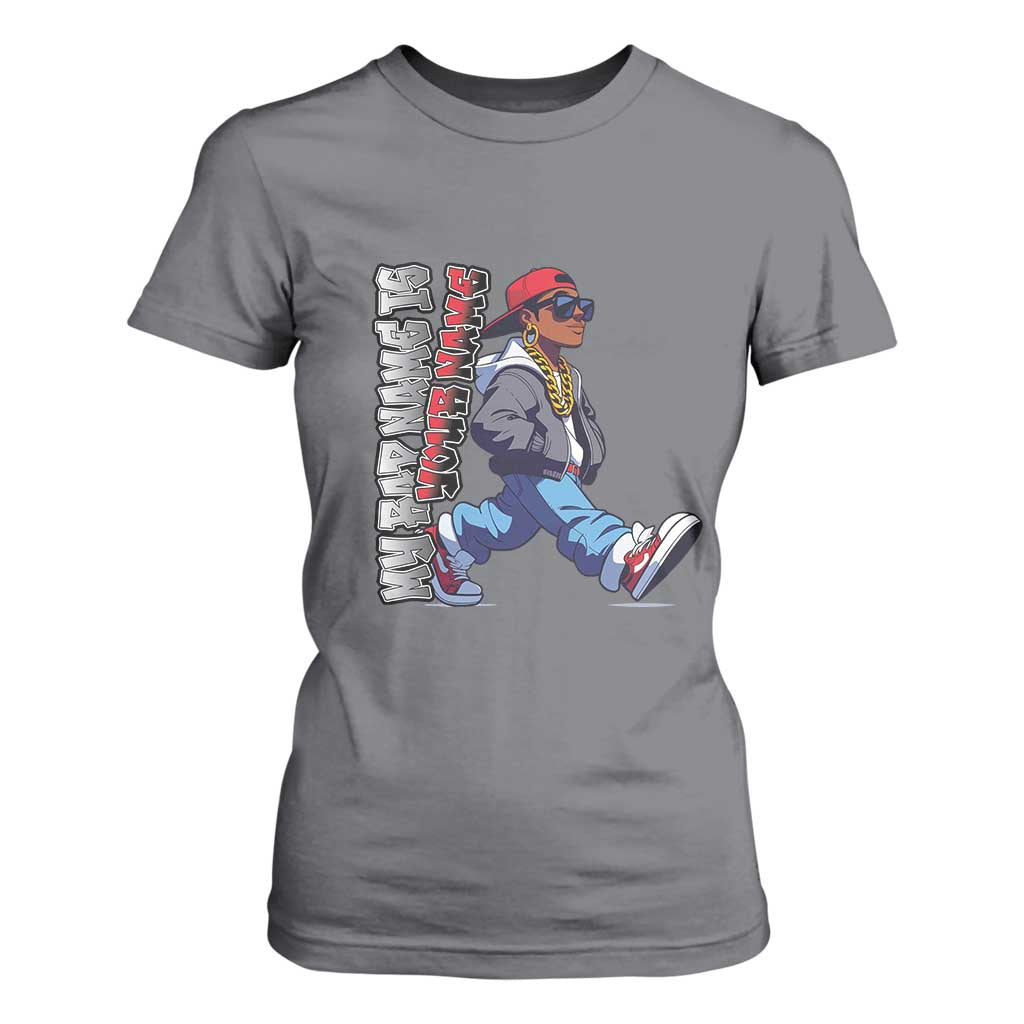 Personalized Hip Hop Rapper T Shirt For Women Custom Name My Rap Name Is TS09 Charcoal Print Your Wear