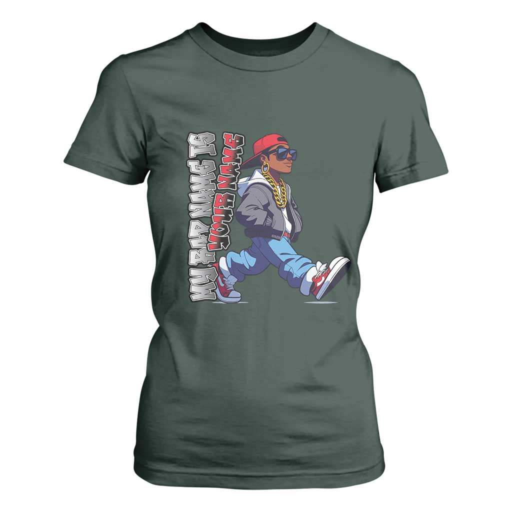 Personalized Hip Hop Rapper T Shirt For Women Custom Name My Rap Name Is TS09 Dark Forest Green Print Your Wear