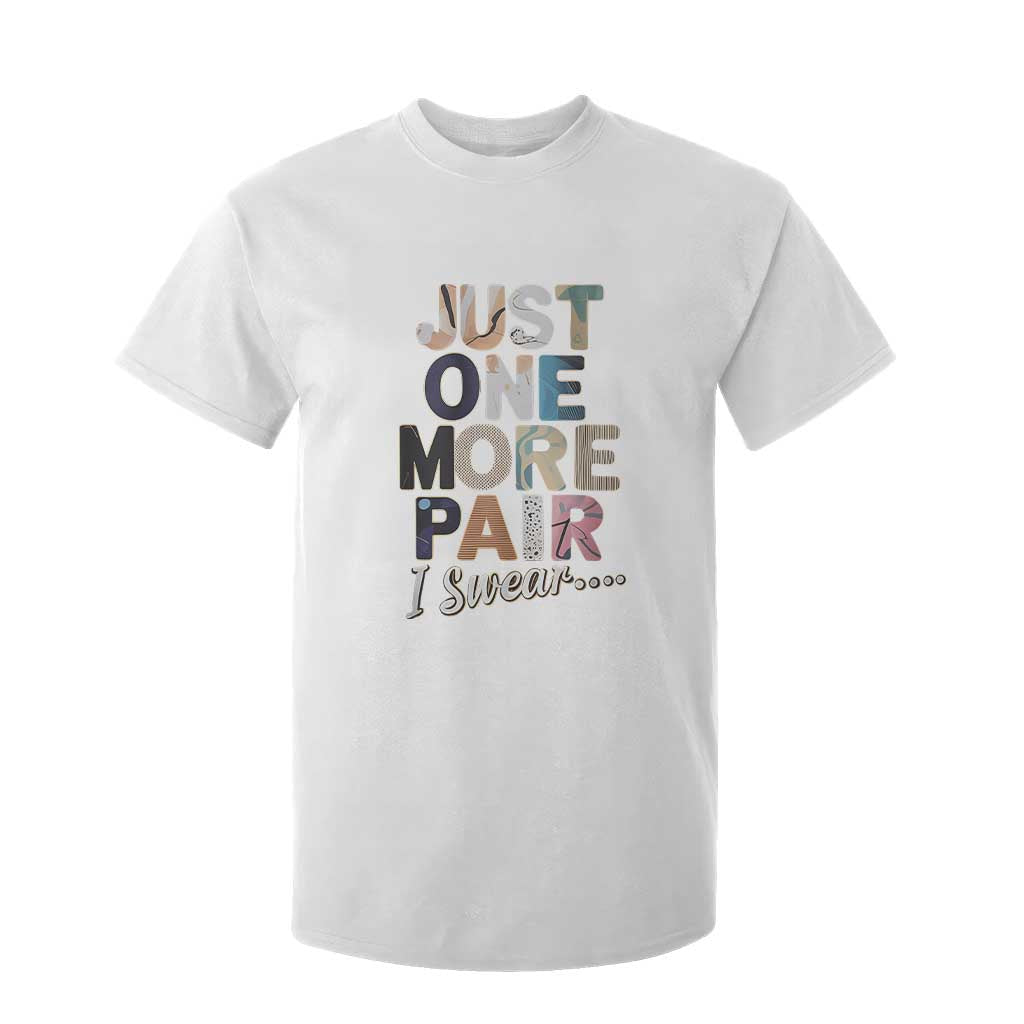 Sneaker Lover T Shirt For Kid Just One More Pair I Swear TS09 White Print Your Wear