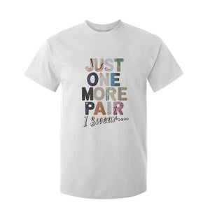 Sneaker Lover T Shirt For Kid Just One More Pair I Swear TS09 White Print Your Wear