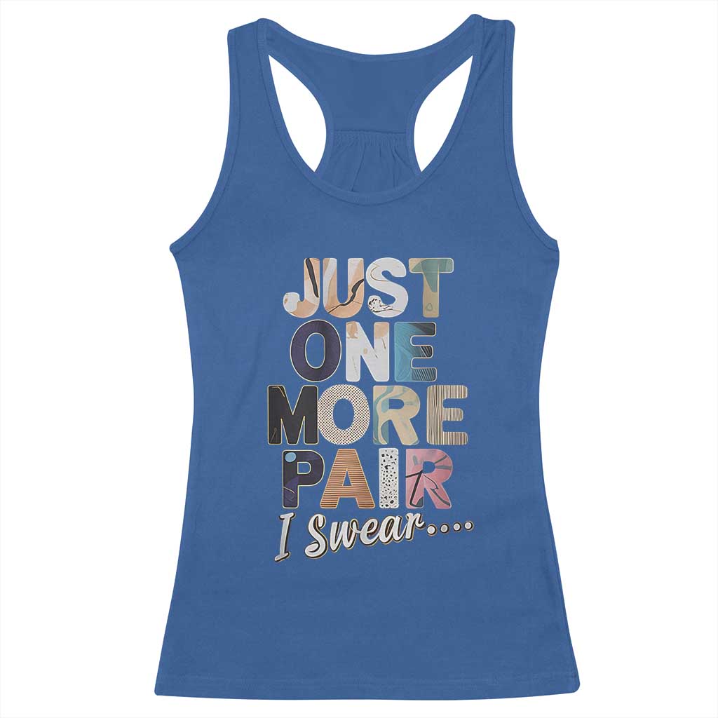 Sneaker Lover Racerback Tank Top Just One More Pair I Swear TS09 Royal Blue Print Your Wear
